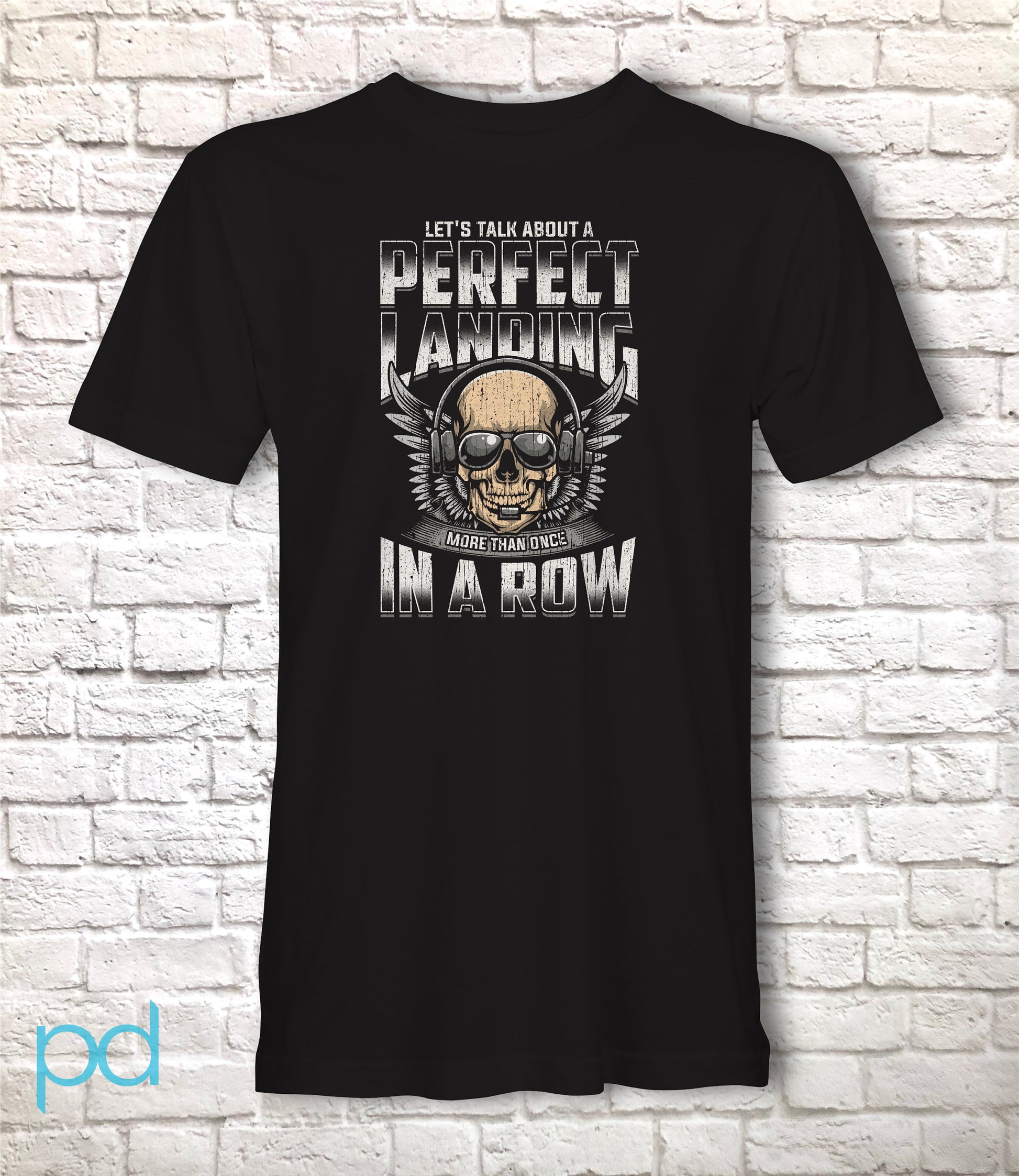 Funny Pilot T-Shirt, Let's Talk About A Perfect Landing More Than Once In A Row Pun Gift Idea, Humorous Aeroplane Pilot Plane Shirt T Top